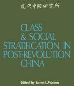 Class and Social Stratification in Post-Revolution China