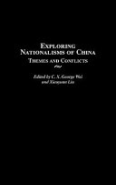 Exploring Nationalisms of China: Themes and Conflicts