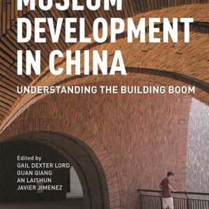 Museum Development in China: Understanding the Building Boom
