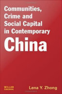 Communities, Crime and Social Capital in Contemporary China