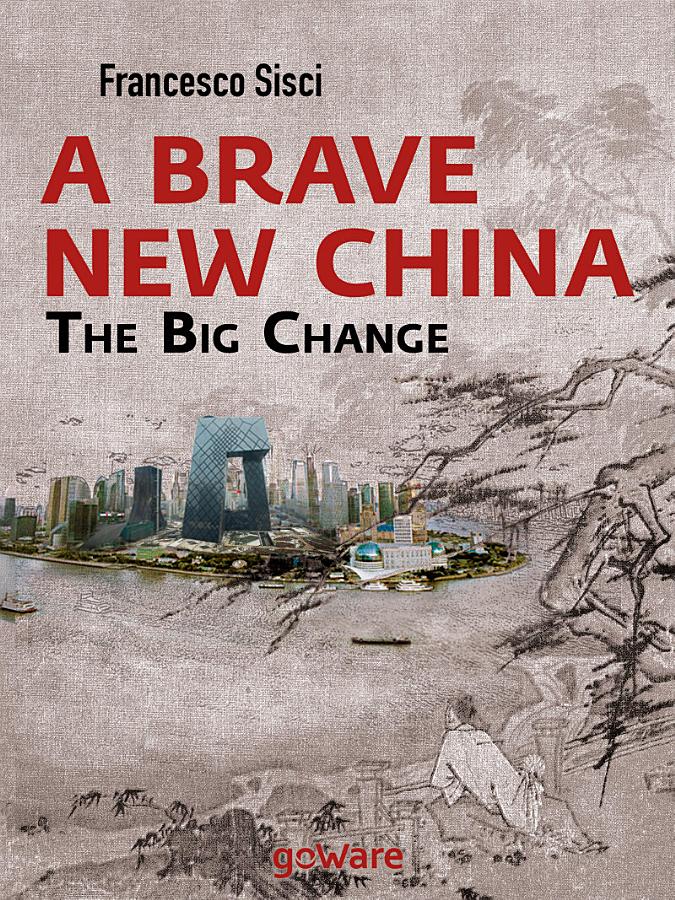 A Brave New China. The big Change