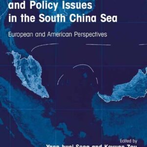 Major Law and Policy Issues in the South China Sea: European and American Perspectives