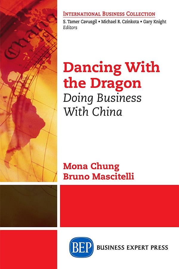 Dancing With The Dragon: Doing Business With China