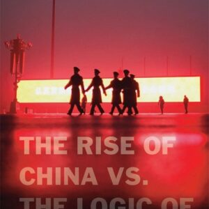 The Rise of China vs. the Logic of Strategy