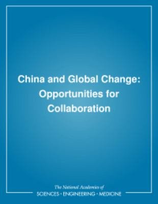 China and Global Change: Opportunities for Collaboration