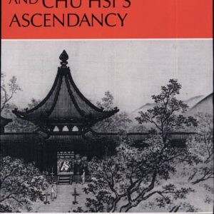 Confucian Discourse and Chu Hsi's Ascendancy