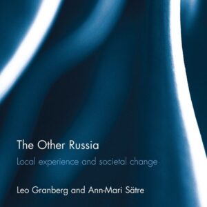 The Other Russia: Local experience and societal change