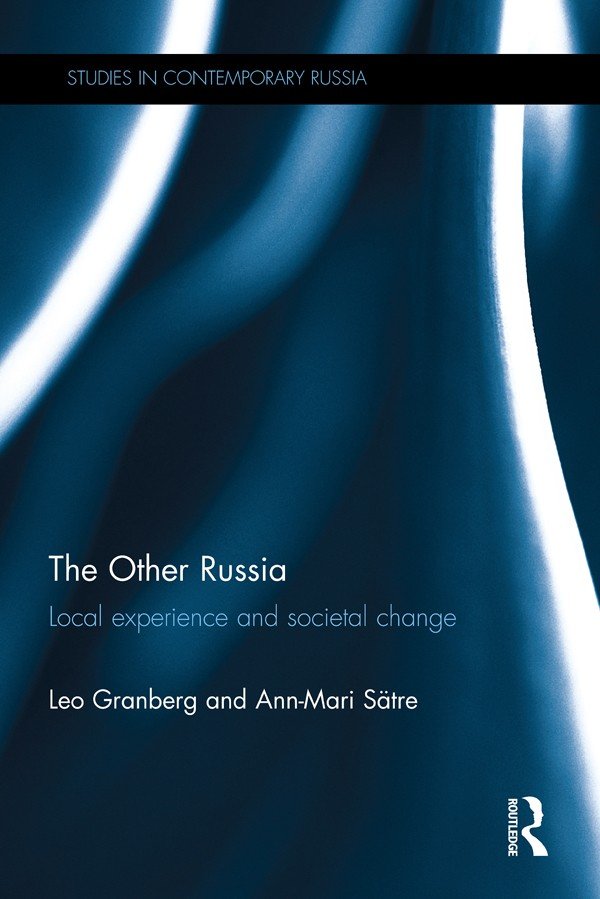 The Other Russia: Local experience and societal change