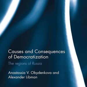 Causes and Consequences of Democratization: The regions of Russia