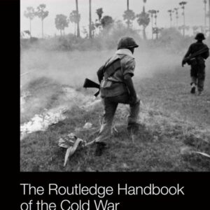 The Routledge Handbook of the Cold War