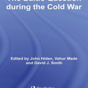 The Baltic Question During the Cold War