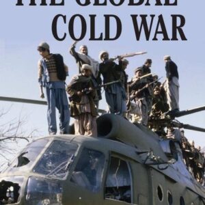 The Global Cold War: Third World Interventions and the Making of Our Times
