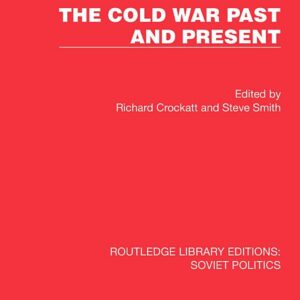 The Cold War Past and Present
