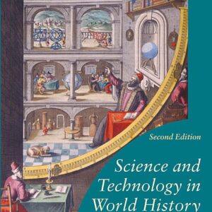 Science and Technology in World History: An Introduction