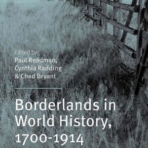 Borderlands in World History, 1700-1914
