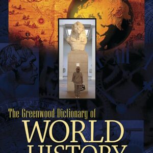 The Greenwood Dictionary of World History