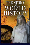 The Story of World History: A Compact History