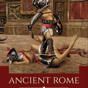 Ancient Rome: Facts and Fictions