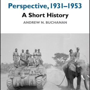 World War II in Global Perspective, 1931-1953: A Short History