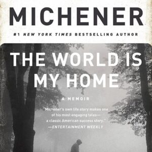 The World Is My Home: A Memoir
