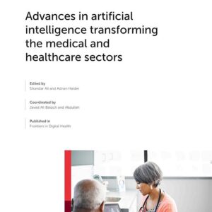 Advances in Artificial Intelligence Transforming the Medical and Healthcare Sectors