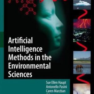 Artificial Intelligence Methods in the Environmental Sciences