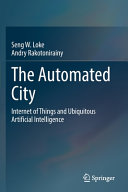 The Automated City: Internet of Things and Ubiquitous Artificial Intelligence