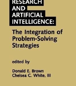 Operations Research and Artificial Intelligence: The Integration of Problem-Solving Strategies