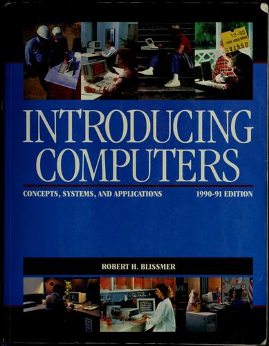 Introducing Computers: Concepts, Systems, and Applications