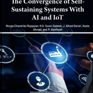 The Convergence of Self-Sustaining Systems With AI and IoT