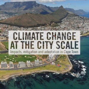 Climate Change at the City Scale: Impacts, Mitigation and Adaptation in Cape Town