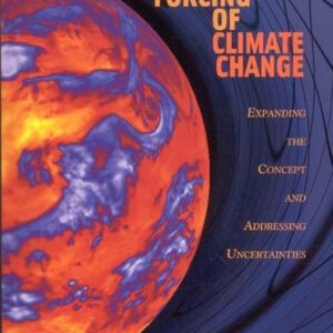 Radiative Forcing of Climate Change: Expanding the Concept and Addressing Uncertainties