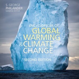 Encyclopedia of Global Warming and Climate Change, Second Edition