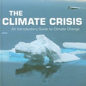 The Climate Crisis: An Introductory Guide to Climate Change
