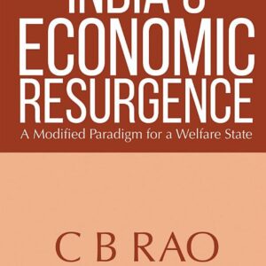 India’s Economic Resurgence: A Modified Paradigm for a Welfare State