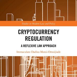Cryptocurrency Regulation: A Reflexive Law Approach