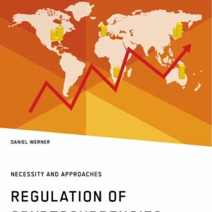 Regulation of Cryptocurrencies. Necessity and Approaches