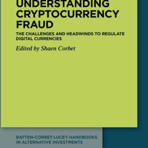 Understanding cryptocurrency fraud: The challenges and headwinds to regulate digital currencies