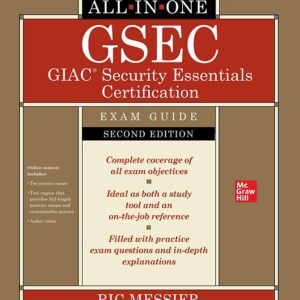 GSEC GIAC Security Essentials Certification All-in-One Exam Guide, Second Edition