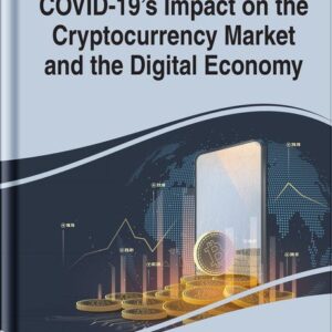 COVID-19's Impact on the Cryptocurrency Market and the Digital Economy