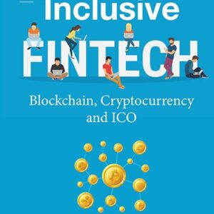 Inclusive FinTech: Blockchain, Cryptocurrency and ICO
