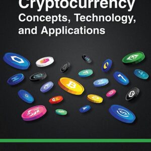 Cryptocurrency Concepts, Technology, and Applications