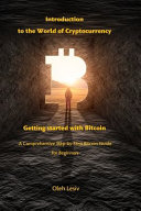 Introduction to the World of Cryptocurrency: Getting Started with Bitcoin
