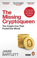 The Missing Cryptoqueen: The Cryptocurrency Con That Fooled the World