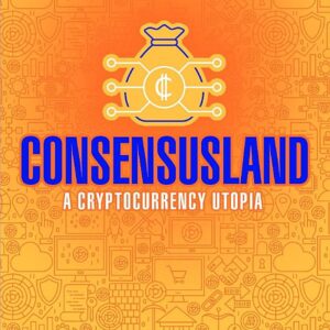 Consensusland: A Cryptocurrency Utopia