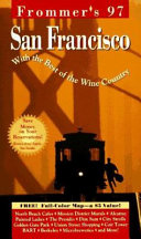 San Francisco - Frommer's Travel Guides: With the Best of the Wine Country