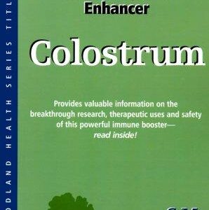 Colostrum: Amazing Immune System Enhancer
