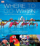 Travel: Where to Go when