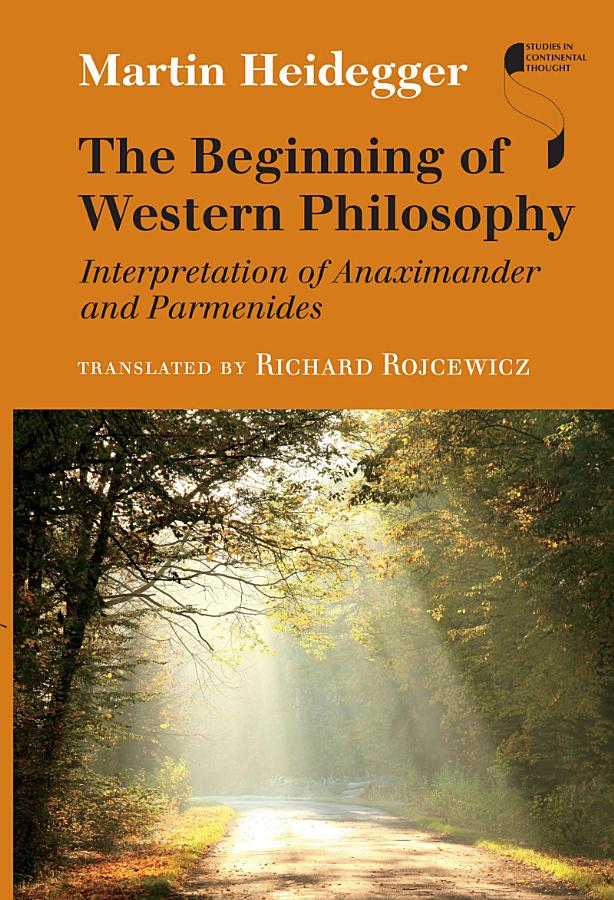 The Beginning of Western Philosophy: Interpretation of Anaximander and Parmenides
