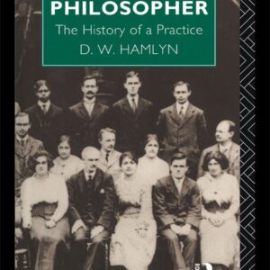 Being a Philosopher: The History of a Practice
